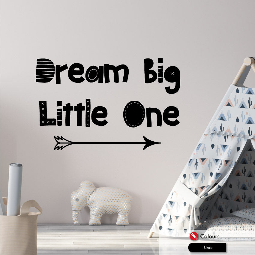 
            
                Load image into Gallery viewer, Dream Big Little One Wall Sticker Quote
            
        
