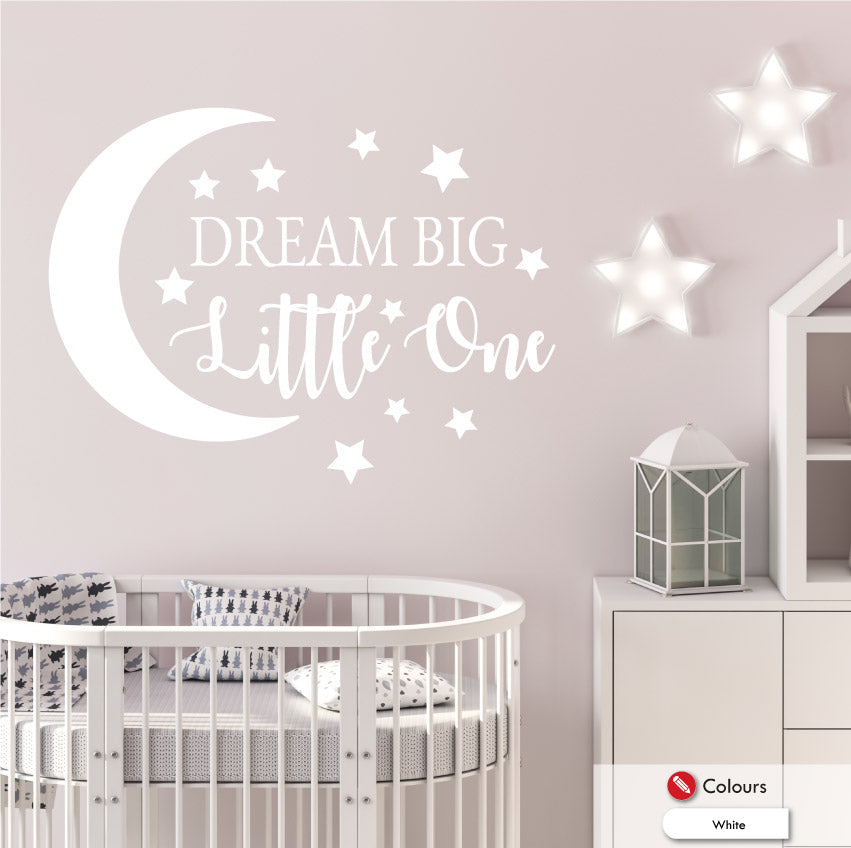 Dream Big Little One Nursery Quote Wall Sticker