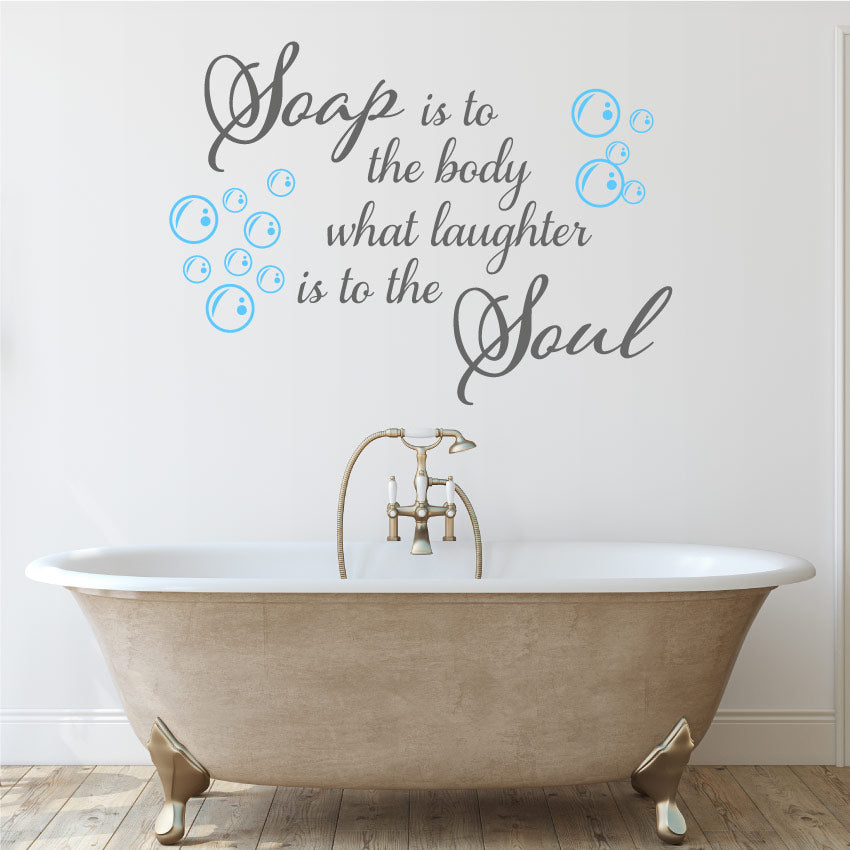 Soap is to the body bathroom wall sticker quote dark grey and baby blue